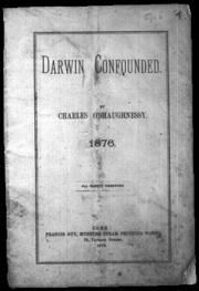 Charles O’Shaughnessy’s Darwin confounded—‘Presented by the Author’ . . . to ‘Doctor Darwin’ on 15 February 1876.