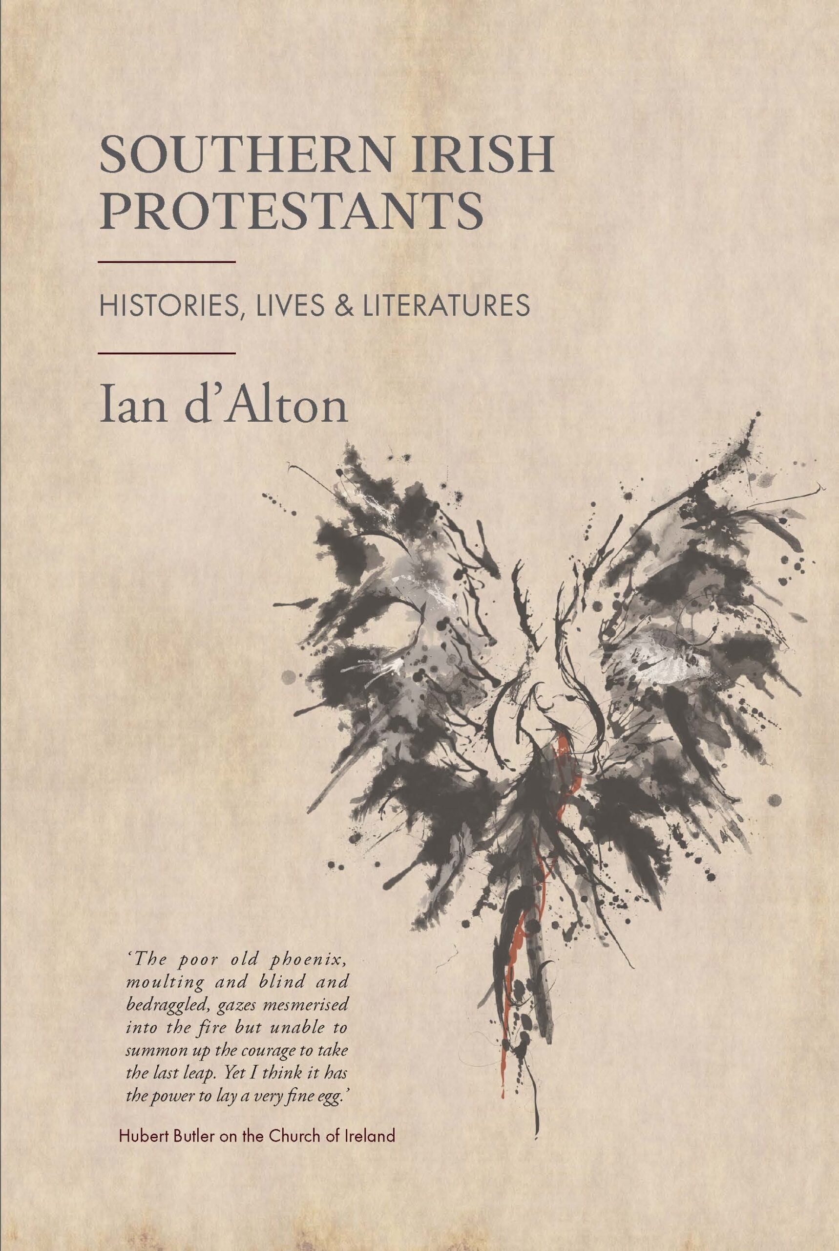 SOUTHERN IRISH PROTESTANTS: HISTORIES, LIVES AND LITERATURES